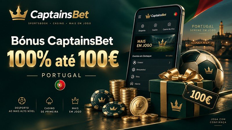 Bónus CaptainsBet — 100% até 100€ em Portugal