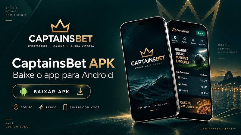 Banner do CaptainsBet APK para Android no Brasil, com dois smartphones e botão “Baixar APK” em fundo verde-escuro e dourado.