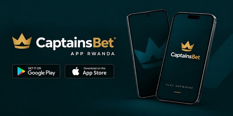 CaptainsBet app banner for Rwanda with two smartphones and Google Play and App Store download badges.